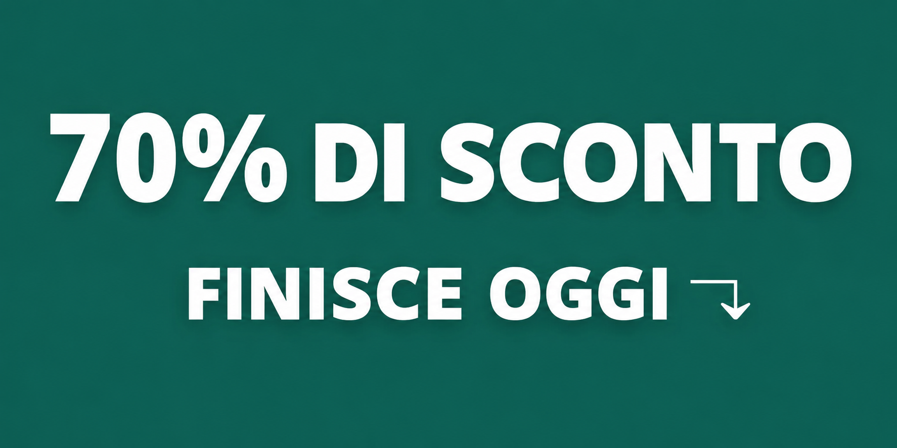 70% di sconto per un tempo limitato
