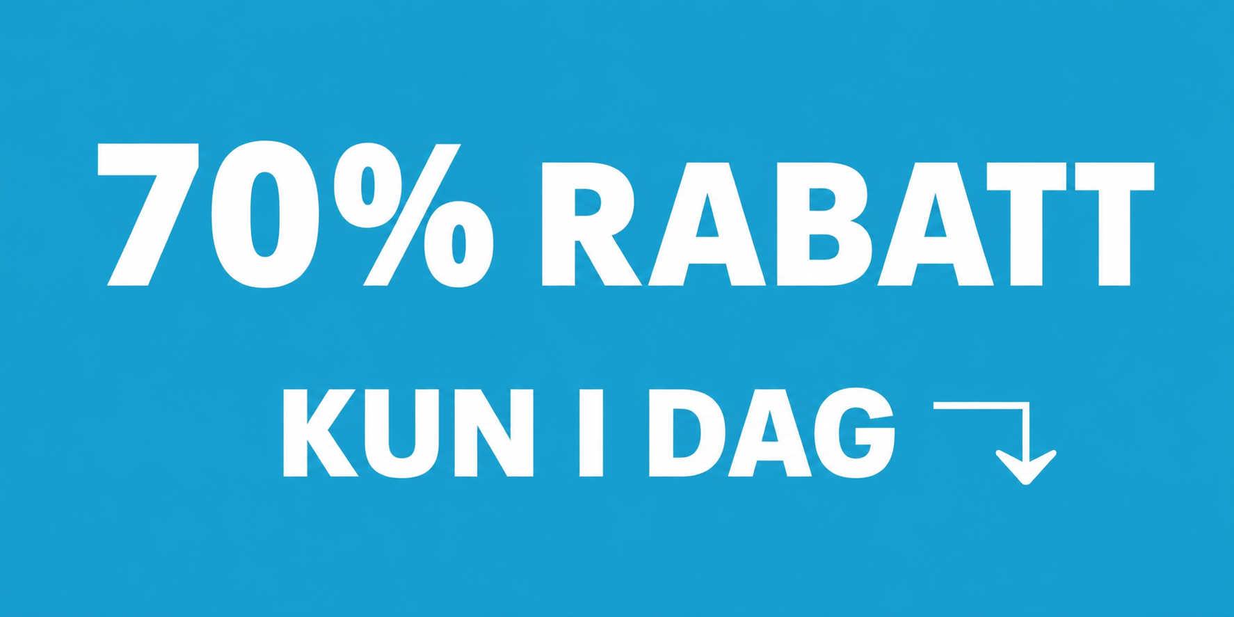 70 % rabatt begrenset tid